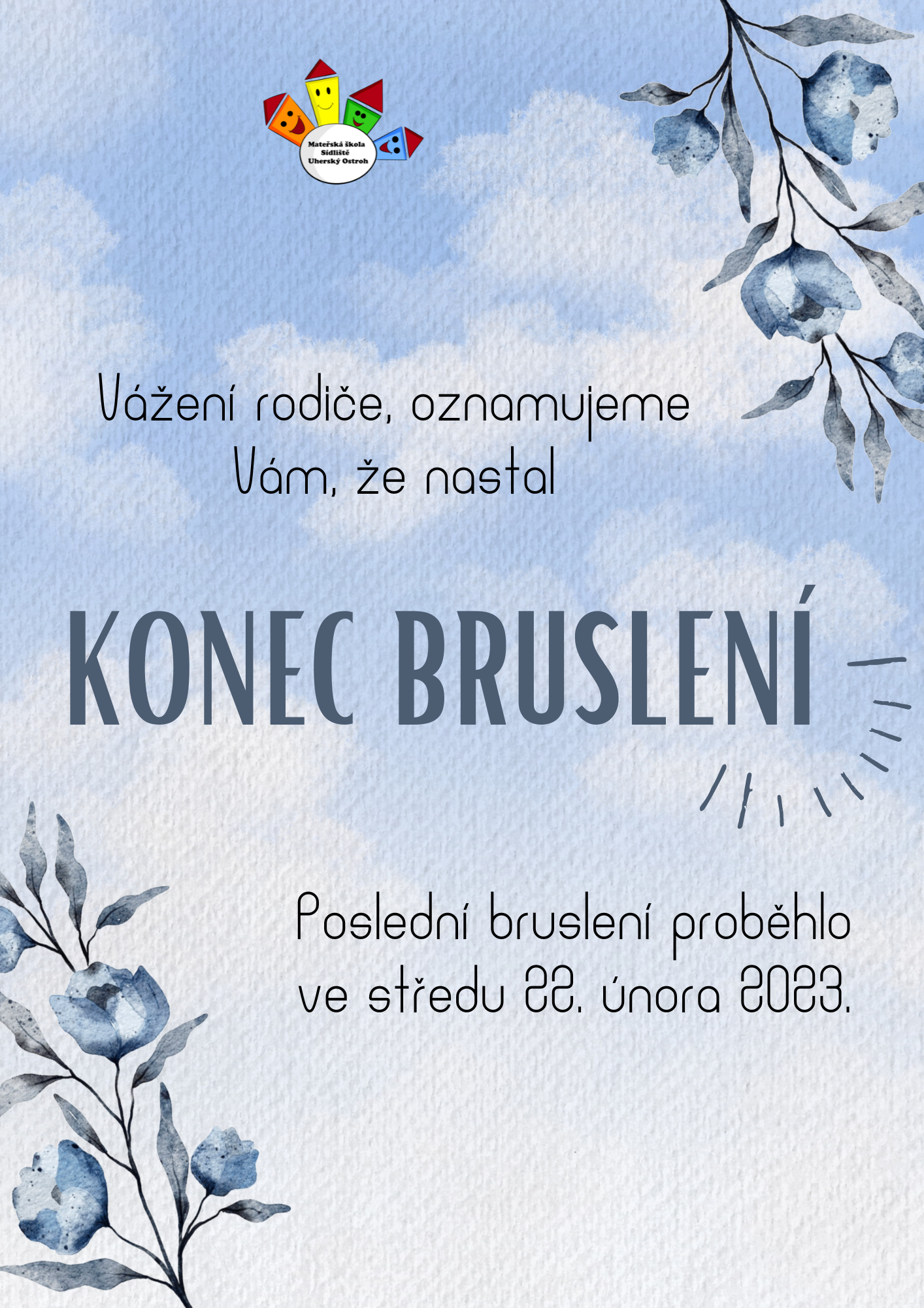 KONEC BRUSLENÍ